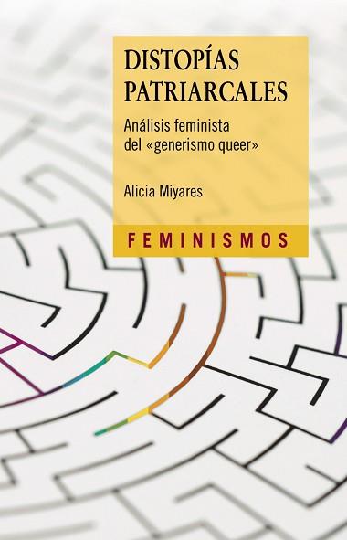 DISTOPÍAS PATRIARCALES | 9788437642017 | MIYARES, ALICIA | Llibreria L'Illa - Llibreria Online de Mollet - Comprar llibres online