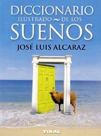 DICCIONARIO ILUSTRADO DE LOS SUEÑOS | 9788430556397 | ALCARAZ, JOSÉ LUIS