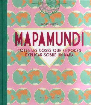 MAPAMUNDI - CATALÀ | 9788412262117 | MARTÍN, RAQUEL | Llibreria L'Illa - Llibreria Online de Mollet - Comprar llibres online