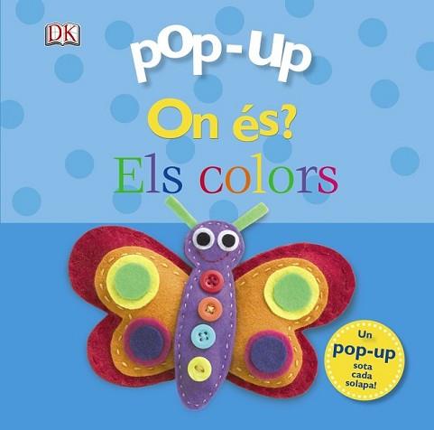 POP-UP ON ÉS? ELS COLORS | 9788499065755 | SIRETT, DAWN | Llibreria L'Illa - Llibreria Online de Mollet - Comprar llibres online