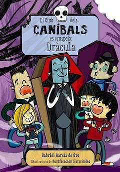 CLUB DELS CANÍBALS ES CRUSPEIX DRÀCULA, EL | 9788448941130 | GARCÍA DE ORO, GABRIEL | Llibreria L'Illa - Llibreria Online de Mollet - Comprar llibres online