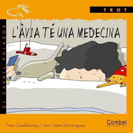 AVIA TE UNA MEDECINA, L' | 9788478646531 | CASALDERREY, FINA | Llibreria L'Illa - Llibreria Online de Mollet - Comprar llibres online