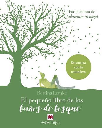 PEQUEÑO LIBRO DE LOS BAÑOS DE BOSQUE, EL | 9788417108960 | LEMKE, BETTINA