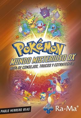 POKÉMON MUNDO MISTERIOSO DX | 9788499649368 | HERRERO BEAS, PABLO | Llibreria L'Illa - Llibreria Online de Mollet - Comprar llibres online
