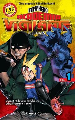 MM MY HERO ACADEMIA VIGILANTE ILLEGALS Nº 01 1,95 | 9788411400114 | HORIKOSHI, KOHEI | Llibreria L'Illa - Llibreria Online de Mollet - Comprar llibres online