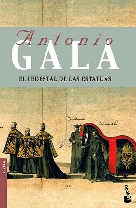 PEDESTAL DE LAS ESTATUAS, EL | 9788408085836 | GALA, ANTONIO | Llibreria L'Illa - Llibreria Online de Mollet - Comprar llibres online