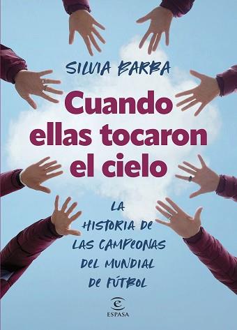 CUANDO ELLAS TOCARON EL CIELO | 9788467072297 | BARBA, SILVIA | Llibreria L'Illa - Llibreria Online de Mollet - Comprar llibres online