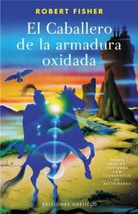 CABALLERO DE LA ARMADURA OXIDADA, EL | 9788497772303 | ROBERT, ROBERT | Llibreria L'Illa - Llibreria Online de Mollet - Comprar llibres online