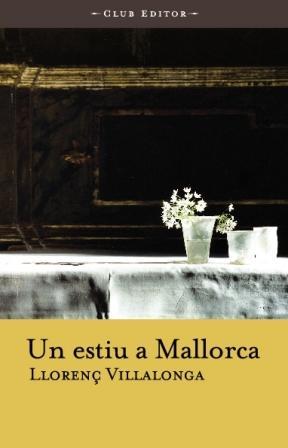 ESTIU A MALLORCA, UN | 9788473291132 | VILLALONGA, LLORENÇ | Llibreria L'Illa - Llibreria Online de Mollet - Comprar llibres online