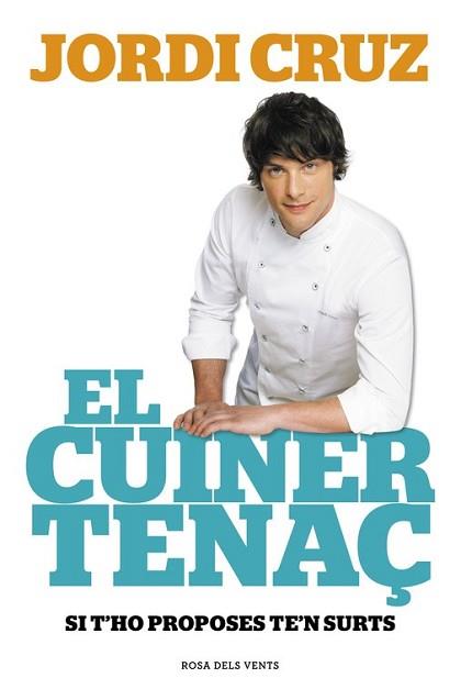 CUINER TENAÇ, EL | 9788415961741 | CRUZ, JORDI | Llibreria L'Illa - Llibreria Online de Mollet - Comprar llibres online