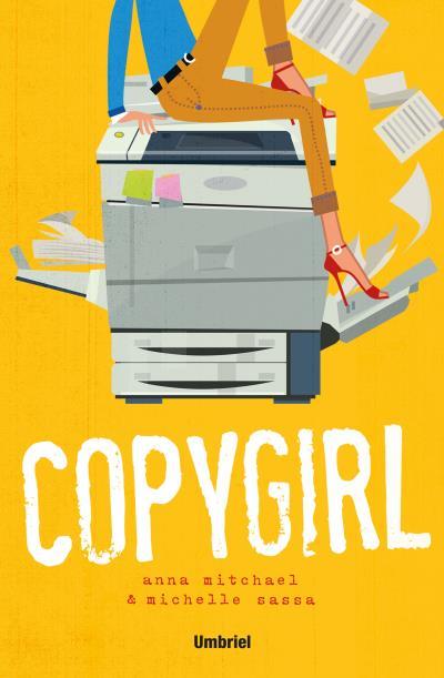 COPYGIRL | 9788492915859 | SASSA, MICHELLE/MITCHAEL, ANNA