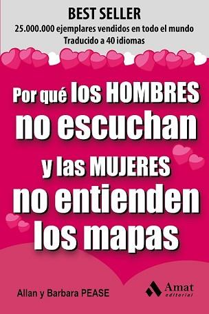 POR QUÉ LOS HOMBRES NO ESCUCHAN Y LAS MUJERES NO ENTIENDEN LOS MAPAS | 9788497357838 | PEASE, ALLAN / PEASE, BARBARA