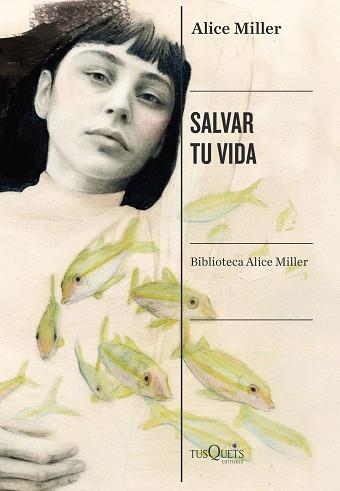 SALVAR TU VIDA | 9788490668818 | MILLER, ALICE | Llibreria L'Illa - Llibreria Online de Mollet - Comprar llibres online