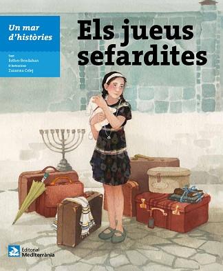 UN MAR D'HISTÒRIES: ELS JUEUS SEFARDITES | 9788499795195 | BENDAHAN, ESTHER | Llibreria L'Illa - Llibreria Online de Mollet - Comprar llibres online