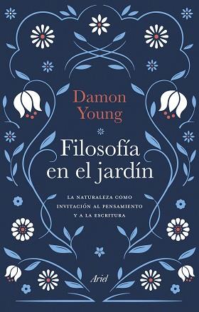 FILOSOFÍA EN EL JARDÍN | 9788434436503 | YOUNG, DAMON | Llibreria L'Illa - Llibreria Online de Mollet - Comprar llibres online