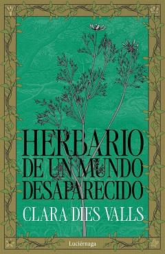 HERBARIO DE UN MUNDO DESAPARECIDO | 9791387667269 | DIES VALLS, CLARA
