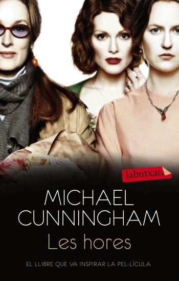 HORES, LES | 9788499302652 | CUNNINGHAM, MICHAEL | Llibreria L'Illa - Llibreria Online de Mollet - Comprar llibres online