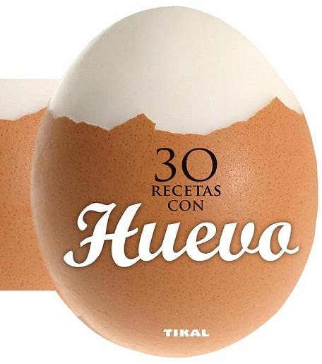 30 RECETAS CON HUEVO | 9788499282558 | Llibreria L'Illa - Llibreria Online de Mollet - Comprar llibres online