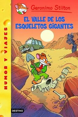 VALLE DE LOS ESQUELETOS GIGANTES, EL | 9788408102144 | GERONIMO STILTON