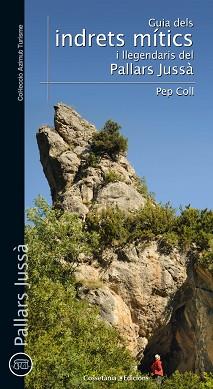 GUIA DDELS INDRETS MÍTICS I LLEGENDARIS DEL PALLARS JUSSÀ | 9788490343173 | COLL, PEP | Llibreria L'Illa - Llibreria Online de Mollet - Comprar llibres online