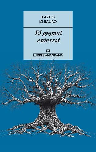 GEGANT ENTERRAT, EL | 9788433915405 | ISHIGURO, KAZUO | Llibreria L'Illa - Llibreria Online de Mollet - Comprar llibres online