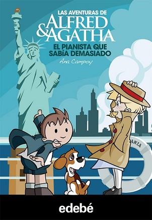 AVENTURAS DE ALFRED Y AGATHA 4: EL PIANISTA QUE SABÍA DEMASIADO, LAS | 9788468307022 | GARCÍA GARCÍA, ANA | Llibreria L'Illa - Llibreria Online de Mollet - Comprar llibres online