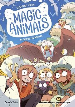 MAGIC ANIMALS 10. EL CAU DE LES ÀGUILES | 9791387519933 | ISERN, SUSANNA | Llibreria L'Illa - Llibreria Online de Mollet - Comprar llibres online