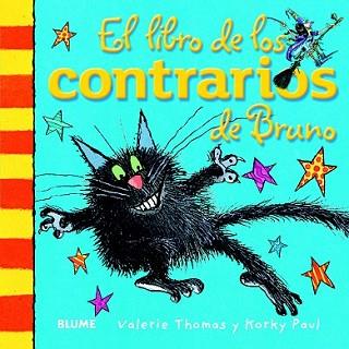LIBRO DE LOS CONTRARIOS DE BRUNO, EL | 9788498017519 | THOMAS, VALERIE/PAUL, KORKY