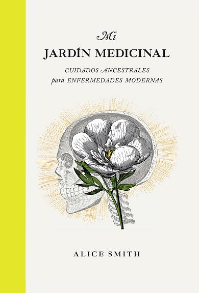 MI JARDÍN MEDICINAL | 9788419043191 | SMITH, ALICE | Llibreria L'Illa - Llibreria Online de Mollet - Comprar llibres online