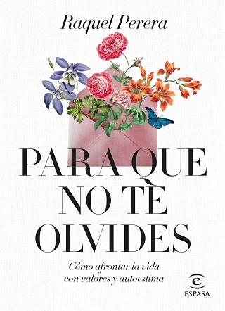PARA QUE NO TE OLVIDES | 9788467069044 | PERERA, RAQUEL | Llibreria L'Illa - Llibreria Online de Mollet - Comprar llibres online