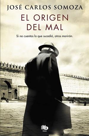 ORIGEN DEL MAL, EL | 9788490708026 | SOMOZA, JOSÉ CARLOS