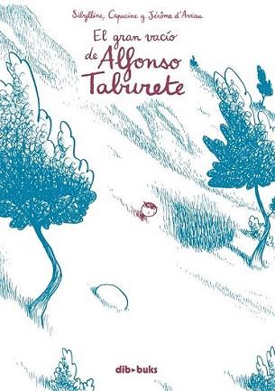 GRAN VACÍO DE ALFONSO TABURETE, EL | 9788492902767 | SIBYLLINE, CAPUCINE / JEROME D'AVIAU