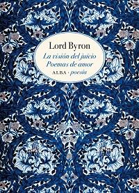 VISIÓN DEL JUICIO. POEMAS DE AMOR | 9788490654255 | BYRON, LORD | Llibreria L'Illa - Llibreria Online de Mollet - Comprar llibres online