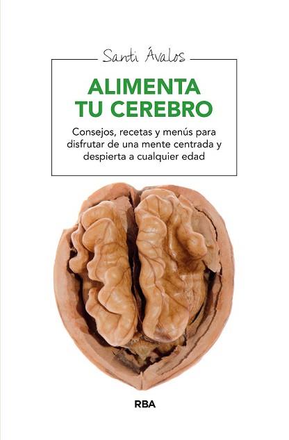 ALIMENTA TU CEREBRO | 9788415541851 | AVALOS, SANTI
