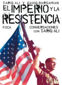 IMPERIO Y LA RESISTENCIA, EL | 9788495440891 | ALI,TARIQ/BARSAMIAN,DAVID