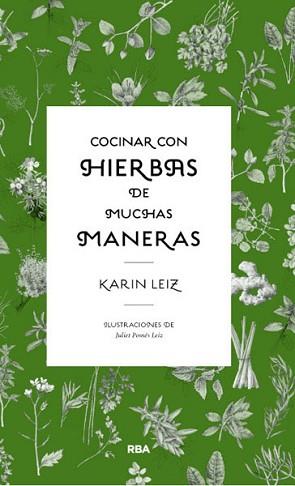 COCINAR CON HIERBAS DE MUCHAS MANERAS | 9788490064856 | LEIZ, KARIN