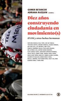 DIEZ AÑOS CONSTRUYENDO CIUDADANIA EN MOVIMIENTOS | 9788418684302 | VVAA/GOMER BENTANCOUR/ADRIANA RAZQUIN | Llibreria L'Illa - Llibreria Online de Mollet - Comprar llibres online