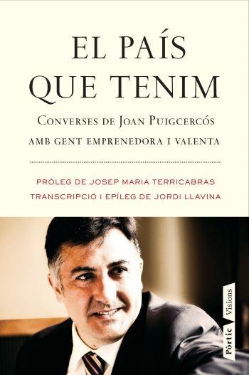 PAÍS QUE TENIM, EL | 9788498091571 | PUIGCERCÓS, JOAN | Llibreria L'Illa - Llibreria Online de Mollet - Comprar llibres online