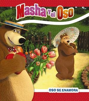 MASHA Y EL OSO. OSO ESTÁ ENAMORADO | 9788417586867 | KUZOVKOV, O