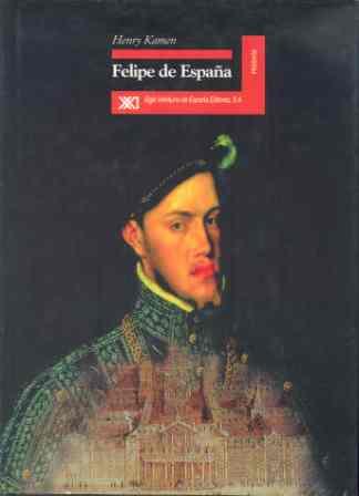 FELIPE DE ESPAÑA | 9788432309571 | KAMEN,HENRY