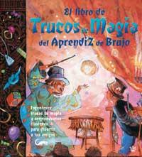 LIBRO DE TRUCOS DE MAGIA DEL APRENDIZ DE BRUJO | 9788478711161 | Llibreria L'Illa - Llibreria Online de Mollet - Comprar llibres online