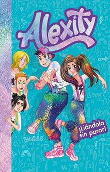 LIÁNDOLA SIN PARAR! (ALEXITY 2) | 9788417736859 | ALEXITY