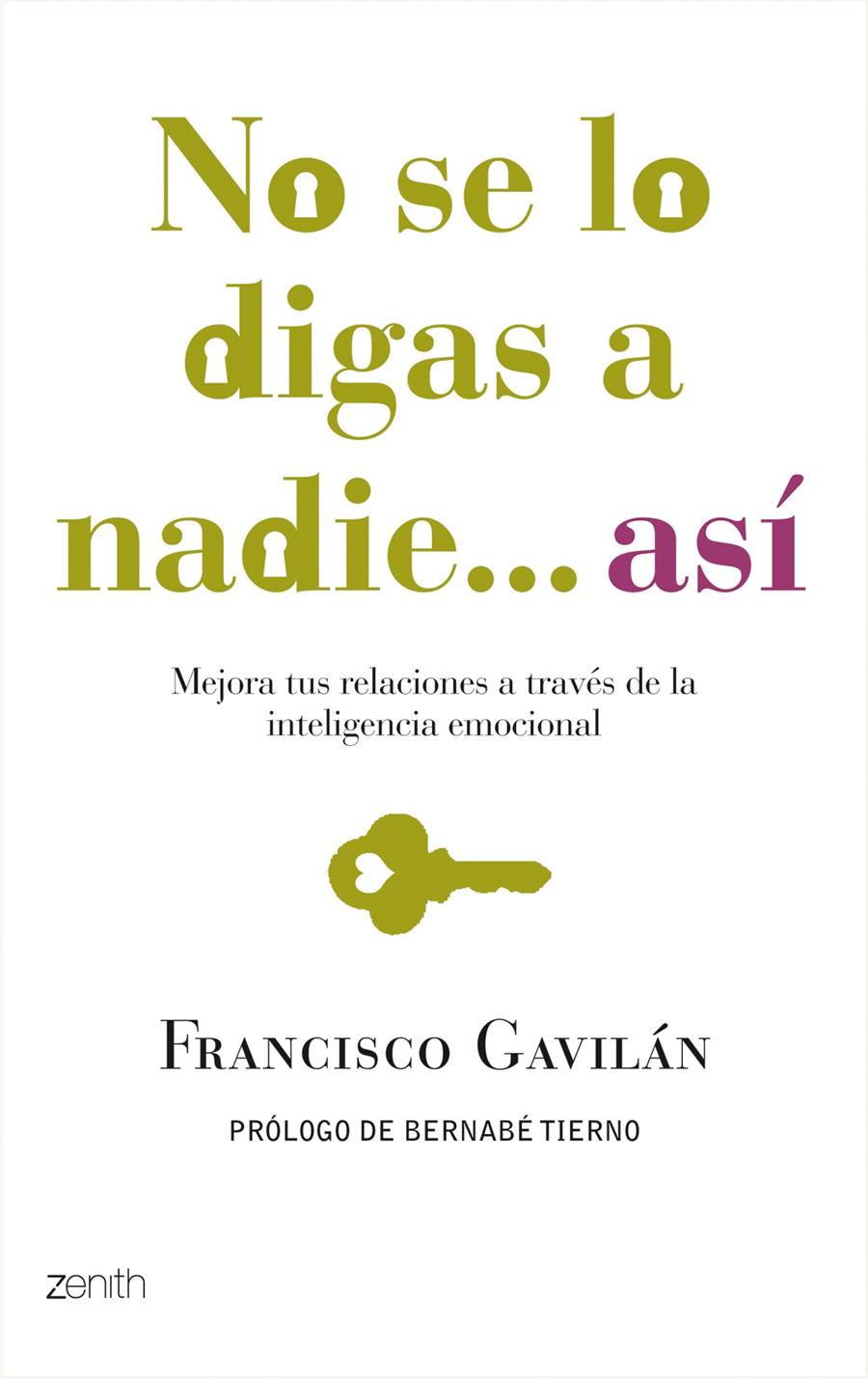 NO SE LO DIGAS A NADIE ASI | 9788408080022 | GAVILAN, FRANCISCO