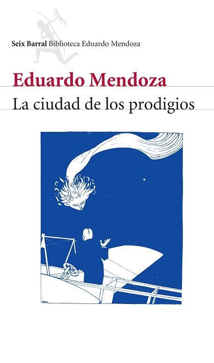 CIUDAD DE LOS PRODIGIOS, LA | 9788432207815 | MENDOZA, EDUARDO | Llibreria L'Illa - Llibreria Online de Mollet - Comprar llibres online