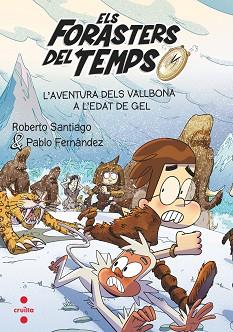 AVENTURA DELS VALLBONA, L' | 9788466156387 | SANTIAGO, ROBERTO/FERNÁNDEZ VÁZQUEZ, PABLO | Llibreria L'Illa - Llibreria Online de Mollet - Comprar llibres online