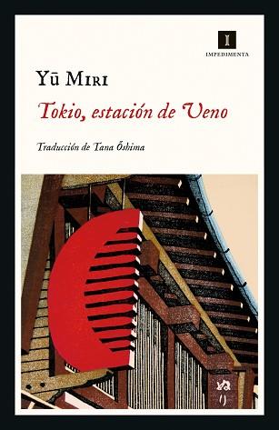 TOKIO ESTACIÓN DE UENO | 9788418668142 | MIRI, YU | Llibreria L'Illa - Llibreria Online de Mollet - Comprar llibres online