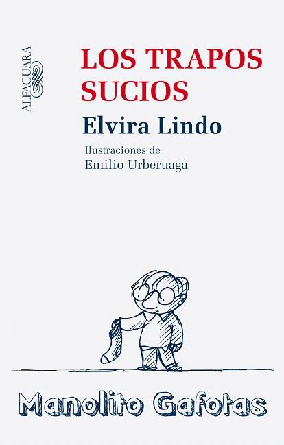 TRAPOS SUCIOS DE MANOLITO, LOS | 9788420474069 | LINDO, ELVIRA (1962- ) | Llibreria L'Illa - Llibreria Online de Mollet - Comprar llibres online
