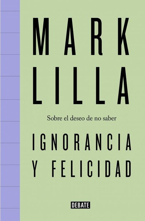 IGNORANCIA Y FELICIDAD | 9791387600716 | LILLA, MARK | Llibreria L'Illa - Llibreria Online de Mollet - Comprar llibres online