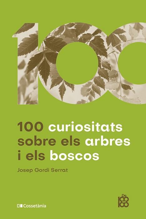 100 CURIOSITATS SOBRE ELS ARBRES I ELS BOSCOS | 9788413562674 | GORDI SERRAT, JOSEP | Llibreria L'Illa - Llibreria Online de Mollet - Comprar llibres online