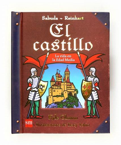 CASTILLO : LA VIDA EN LA EDAD MEDIA, EL | 9788467520170 | OLMON, KYLE | Llibreria L'Illa - Llibreria Online de Mollet - Comprar llibres online